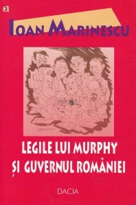 Legile lui Murphy si Guvernul Romaniei