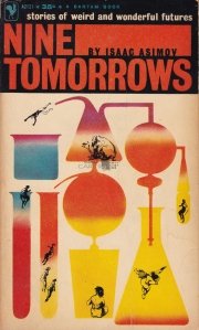 Nine Tomorrows / Noua povestiri despre viitor