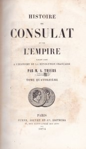 Histoire du Consulat de de l'Empire / Istoria Consulatului si a Imperiului