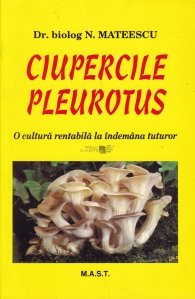 Ciupercile Pleurotus