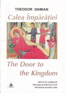 Calea Imparatiei/The Door to Kingdom