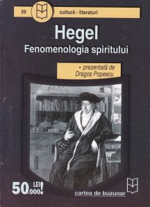 Hegel. Fenomenologia spiritului