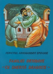 Familiei ortodoxe cu smerita dragoste