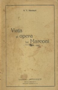 Viata si opera lui Marconi 1871-1937
