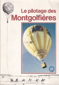 Le pilotage des Montgolfieres
