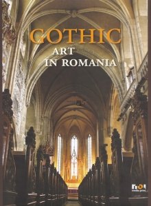 Gothic Art In Romania / Arta Gotica in Romania