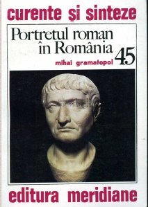 Portretul roman in Romania