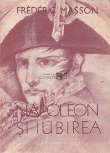 Napoleon si iubirea