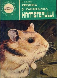 Cresterea si valorificarea hamsterului