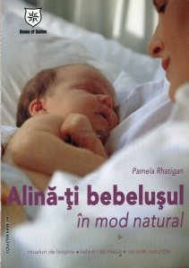 Alina-ti bebelusul in mod natural