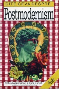 Cite ceva despre postmodernism