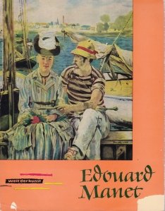 Welt der Kunst - Edouard Manet / Arta universala - Edouard Manet
