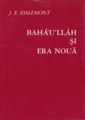 Baha'u'llah si Era Noua