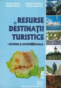 Resurse si destinatii turistice