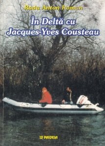 In Delta cu Jacques-Yves Cousteau