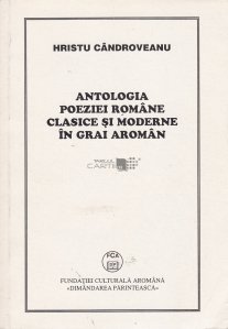 Antologia poeziei romane clasice si moderne in grai aroman