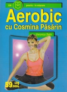 Aerobic cu Cosmina Pasarin