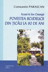 Povestea Bojdeucii din Ticau la 90 de ani