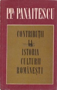 Contributii la istoria culturii romanesti