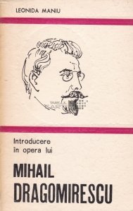 Introducere in opera lui Mihail Dragomirescu