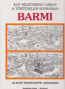 Barmi / Barmi: Istoria unui oras mediteranean