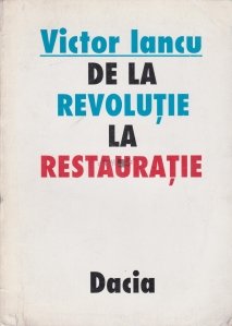 De la Revolutie la Restauratie