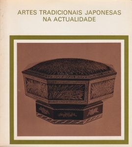 Artes tradicionais japonesas na actualidade / Arta traditionala japoneza in context actual
