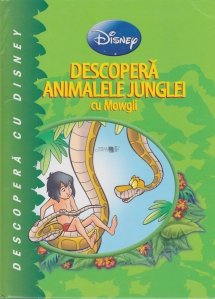 Descopera animalele junglei cu Mowgli