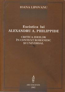 Eseistica lui Alexandru A. Philippide