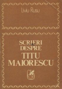 Scrieri despre Titu Maiorescu