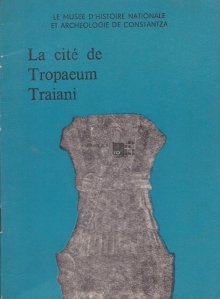 La cite de Tropaeum Traiani