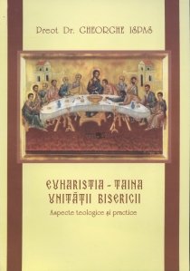 Euharistia - Taina Unitatii Bisericii