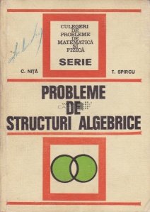 Probleme de structuri algebrice