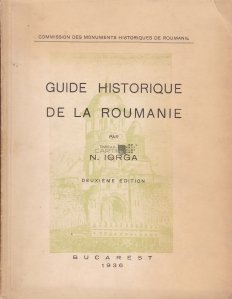Guide historique de la Roumanie / Ghid istoric al Romaniei