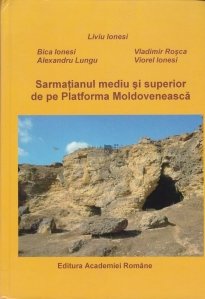 Sarmatianul mediu si superior de pe Platforma Moldoveneasca