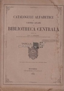 Catalogulu alfabeticu de cartile aflate in bibliotheca centrala