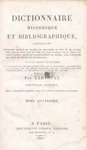 Dictionnaire historique et bibliographique / Dictionar istoric si bibliografic