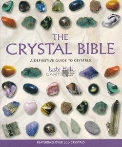 The crystal bible / Biblia cristalelor