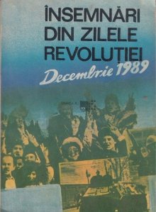 Insemnari din zilele revolutiei