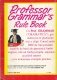 Cartea cu reguli a profesorului Grammar / Professor Grammar's Rule Book