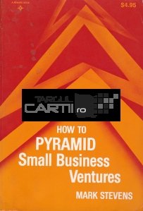 How to pyramid small business  ventures / Cum sa construiesti mici afaceri