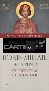 Viata Sfantului Boris Mihail de la Pliska