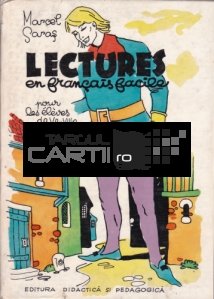 Lectures en francais facile pour les eleves de Ve-VIIIe / Lecturi usoare in limba franceza pentru clasele V-VIII (cartea a doua)