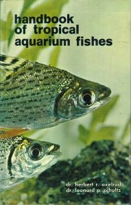 Handbook of tropical aquarium fishes / Manual al pestilor tropicali de acvariu