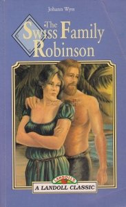 The Swiss Family Robinson / Aventurile familiei Robinson