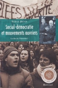 Social-democratie et  mouvements ouvriers / Social-democratia si miscarile muncitoresti
