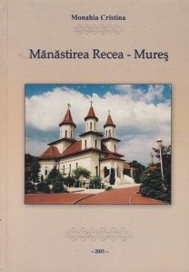 Manastirea Recea-Mures