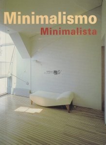Minimalismo - Minimalista / Minimalismul