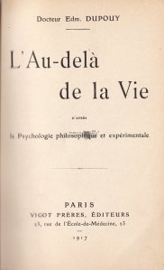 L'Au-dela de la Vie / Dincolo de viata - Filozofie si psihologie experimentale