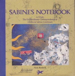 Sabine's Notebook / Carnetelul Sabinei - in care corespondenta extraordinara a lui Griffin si Sabine continua